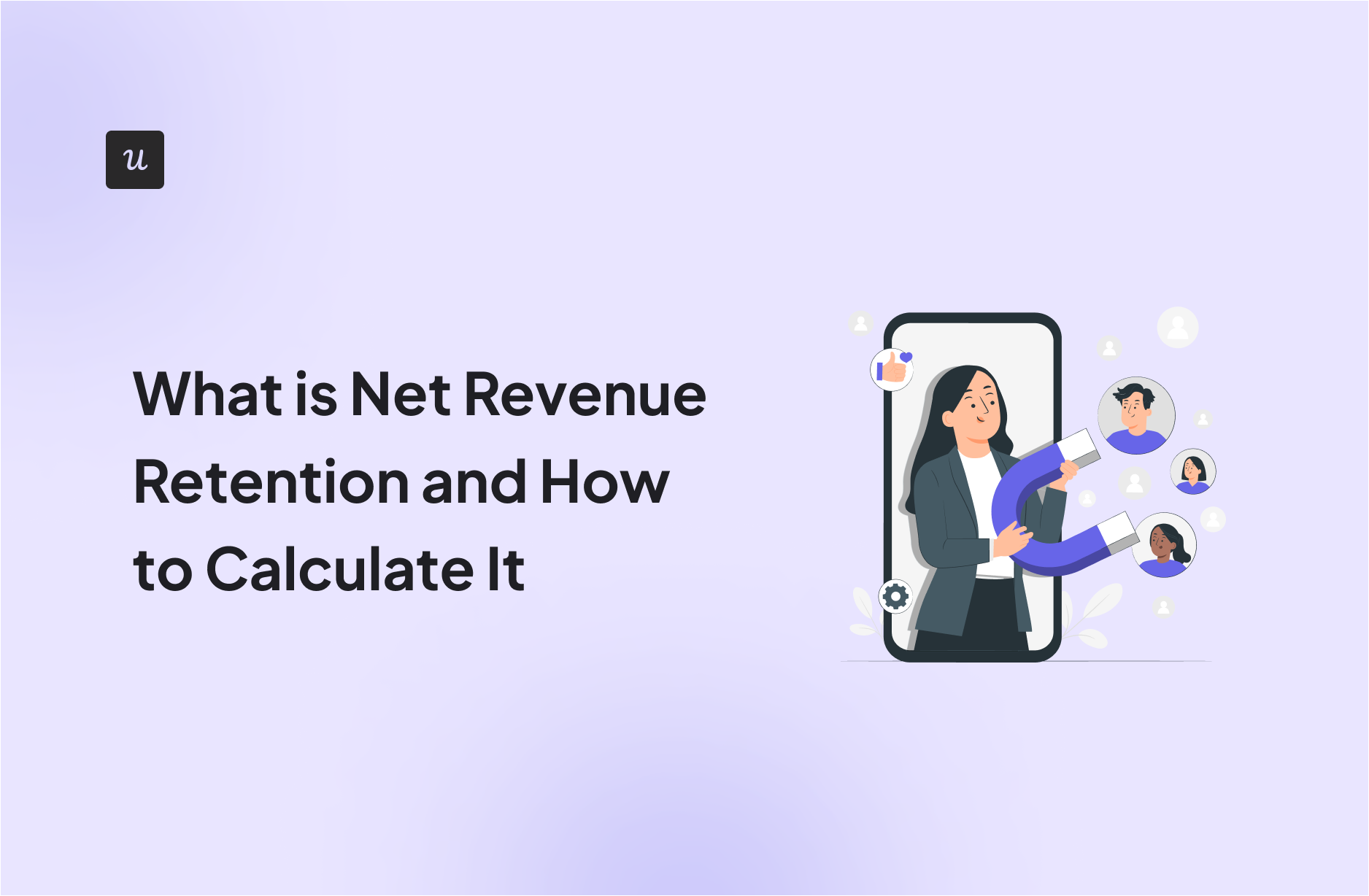 What is Net Revenue Retention and How to Calculate It