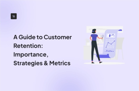 A Guide to Customer Retention: Importance, Strategies & Metrics cover