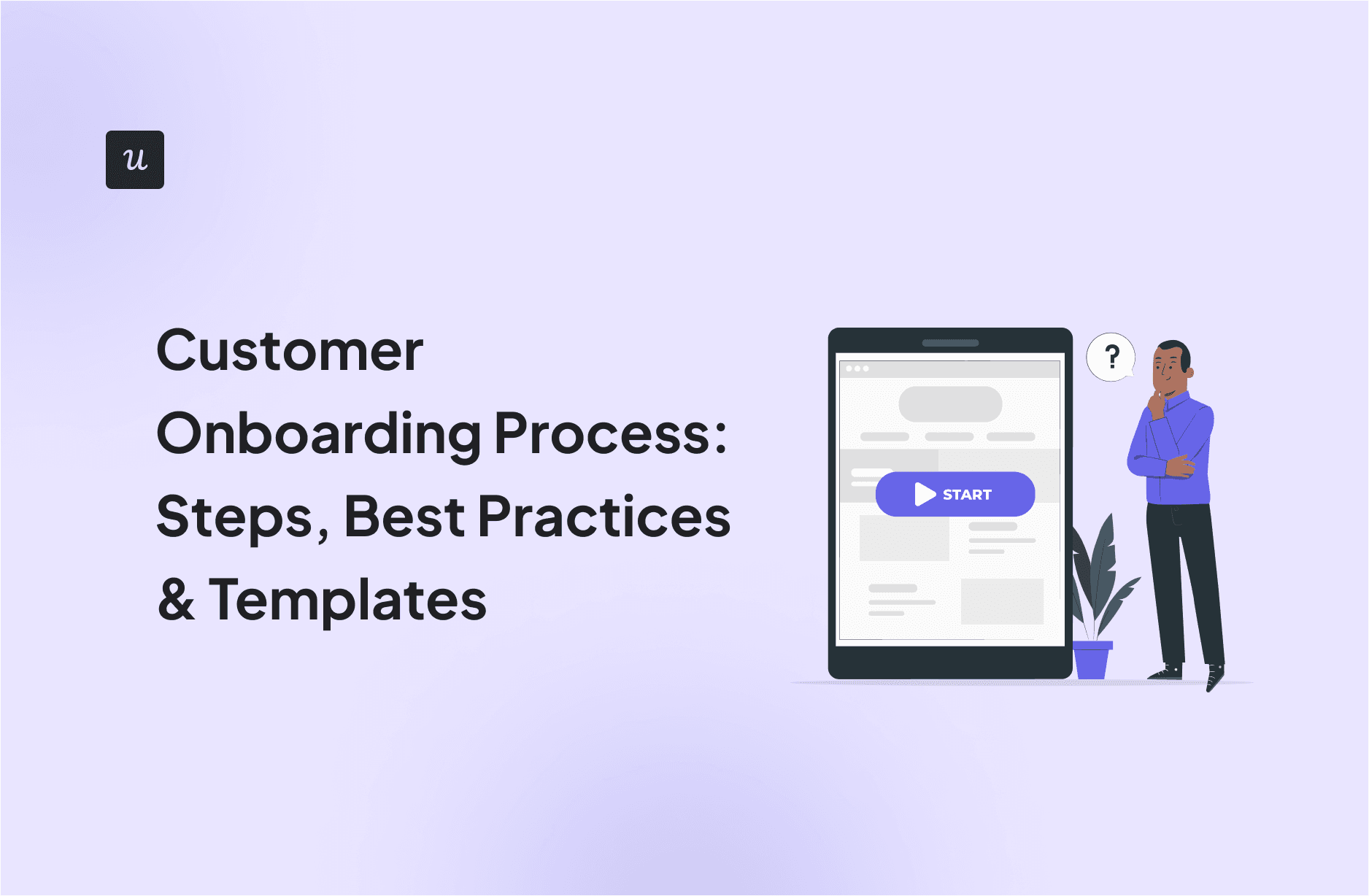 Customer Onboarding Process: Steps, Best Practices & Templates cover