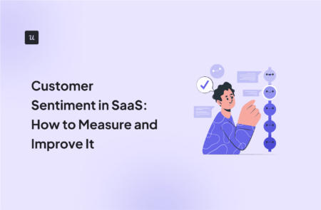 Customer Sentiment in SaaS: How to Measure and Improve cover