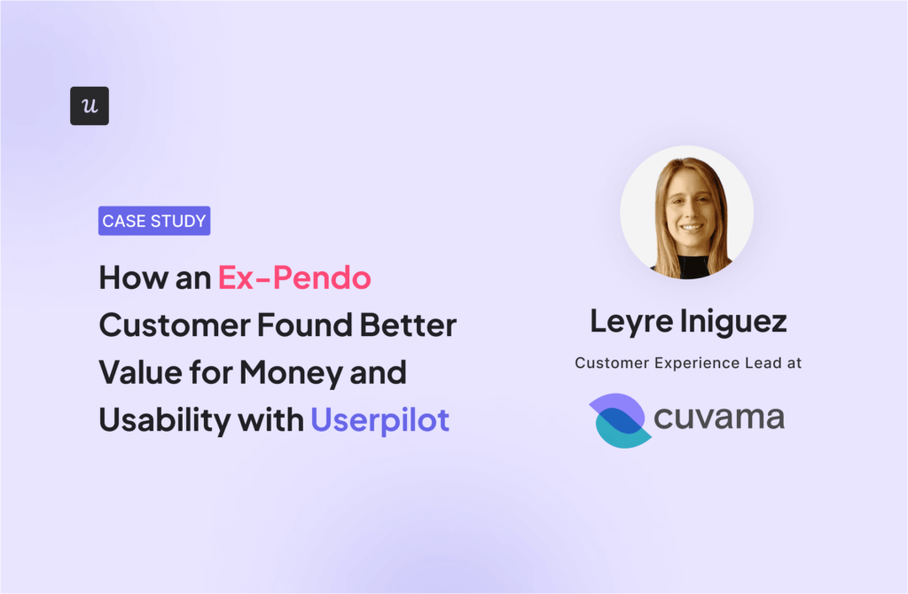 How an Ex-Pendo Customer Found Better Value for Money and Usability with Userpilot cover