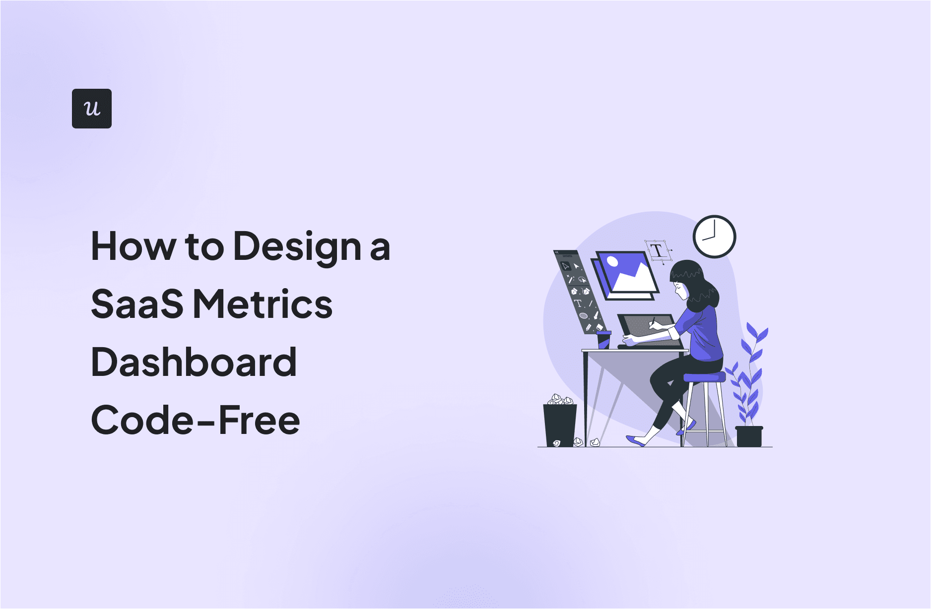 How to Design a SaaS Metrics Dashboard Code-Free cover