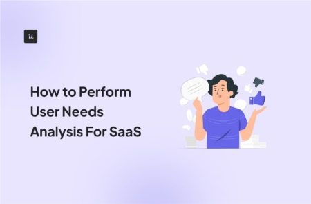 How to Perform User Needs Analysis For SaaS cover