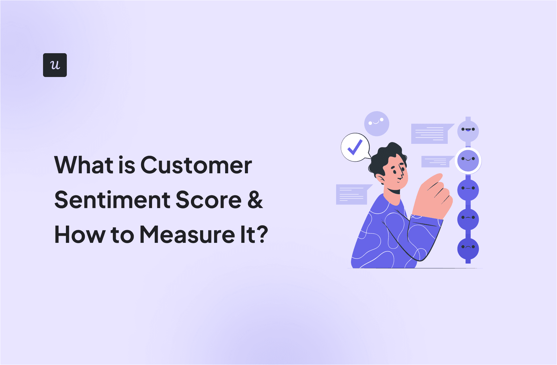 What is Customer Sentiment Score & How to Measure It? cover