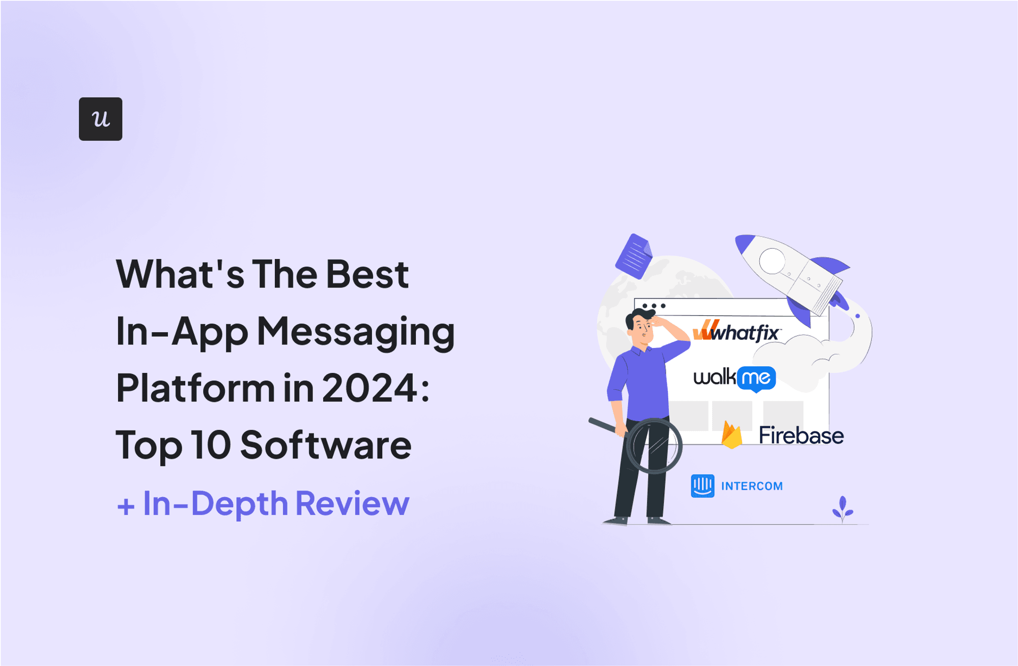 What's The Best In-App Messaging Platform in 2024: Top 10 Software + In-Depth Review cover