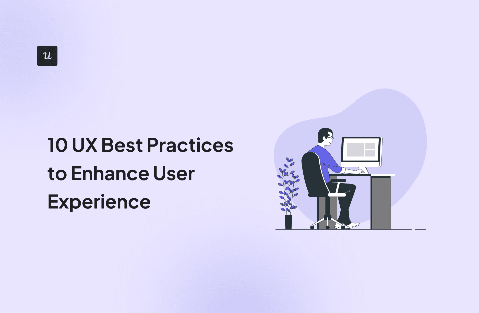 10 UX Best Practices to Enhance User Experience cover