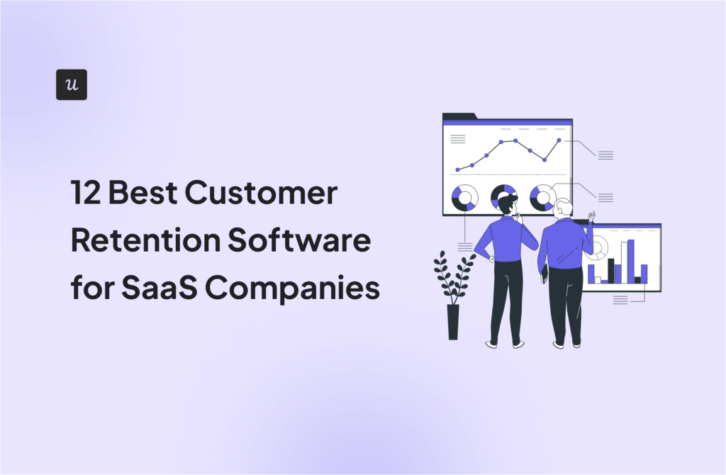 12 Best Customer Retention Software for SaaS Companies