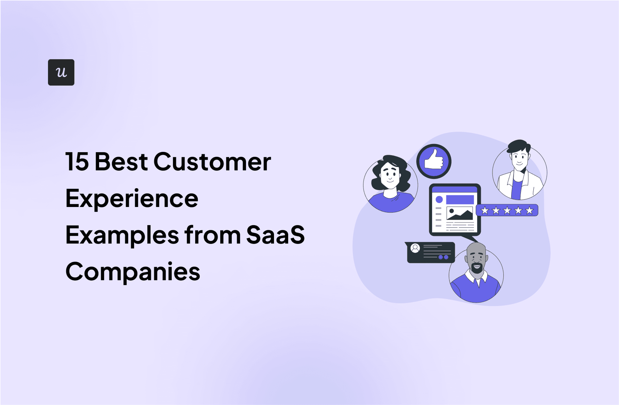 15 Best Customer Experience Examples from SaaS Companies cover