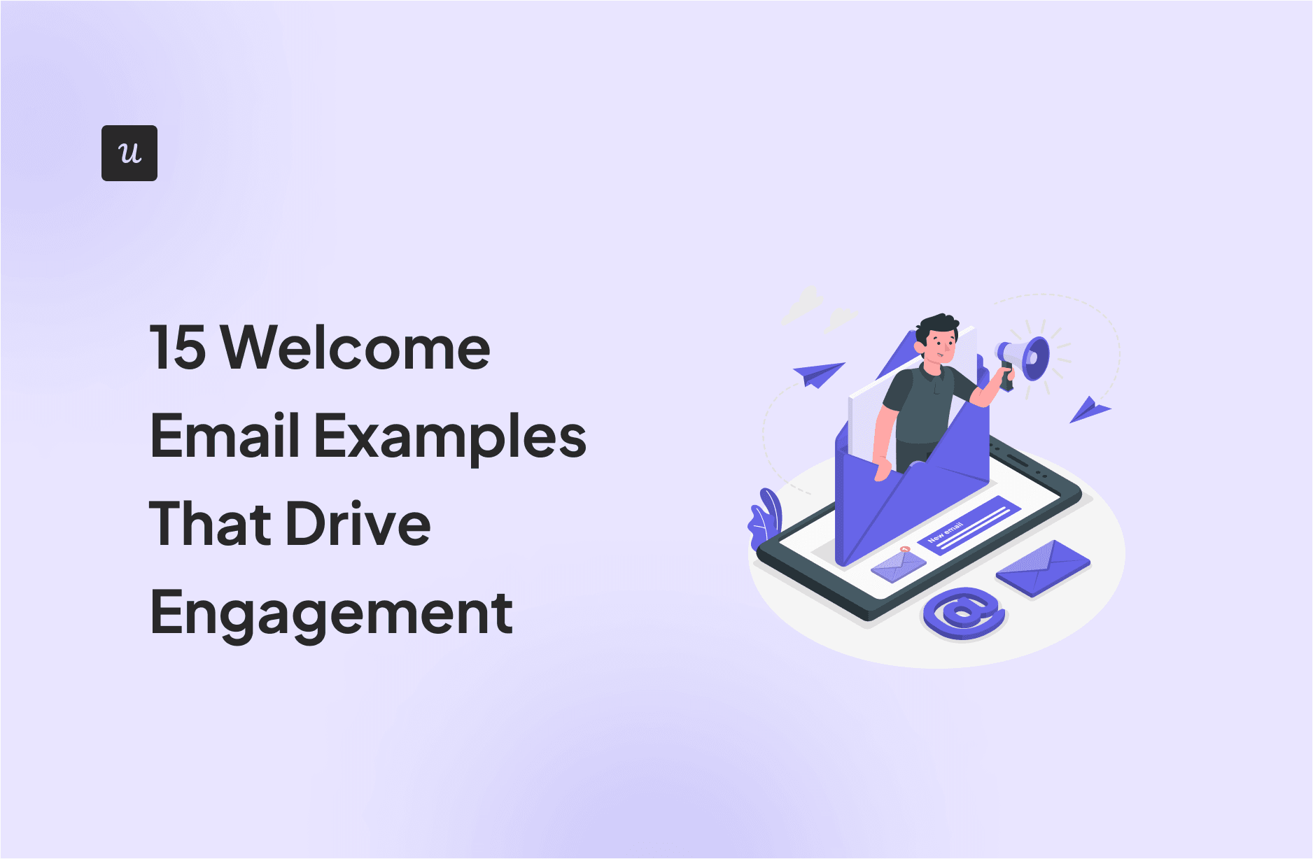 15 Welcome Email Examples That Drive Engagement cover