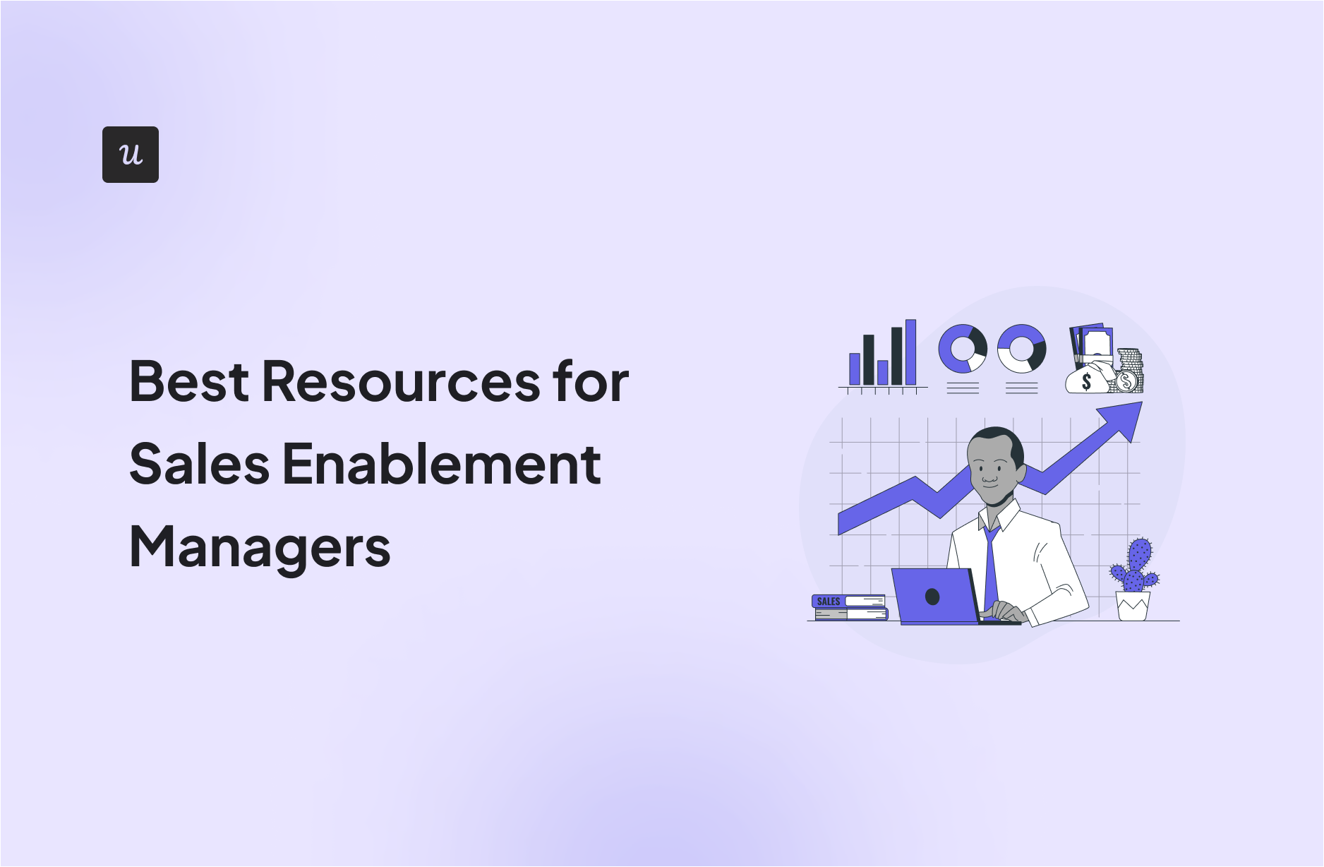 Best Resources for Sales Enablement Managers