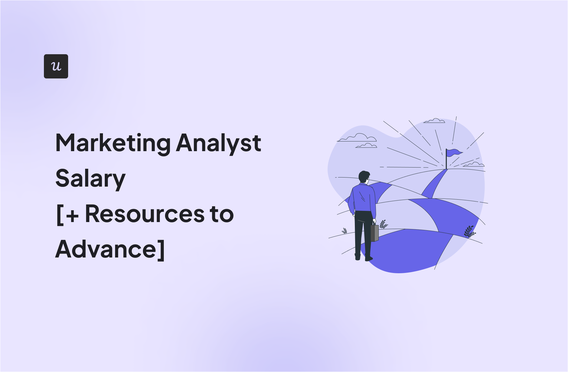 Marketing Analyst Salary [+ Resources to Advance]