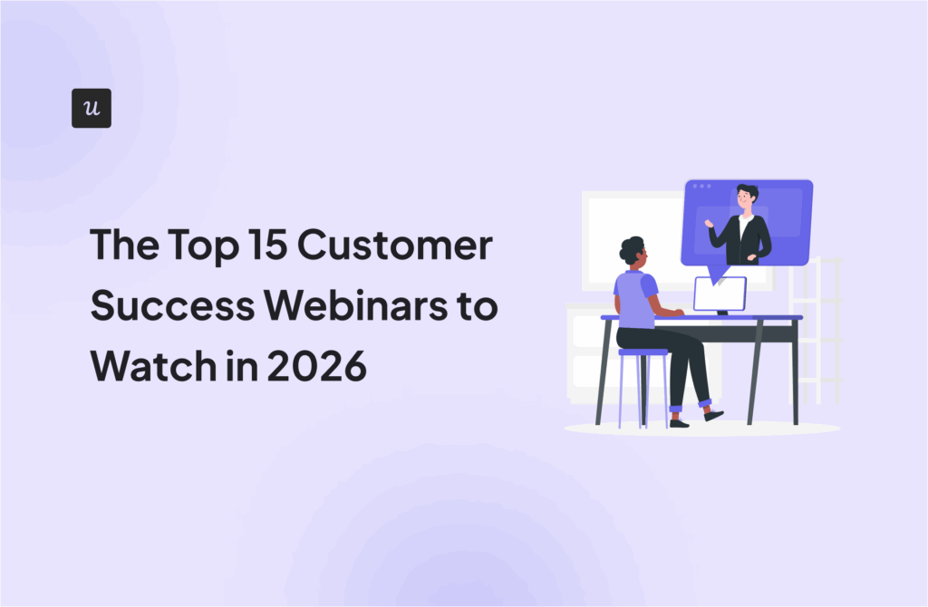 The Top 15 Customer Success Webinars to Watch in 2026