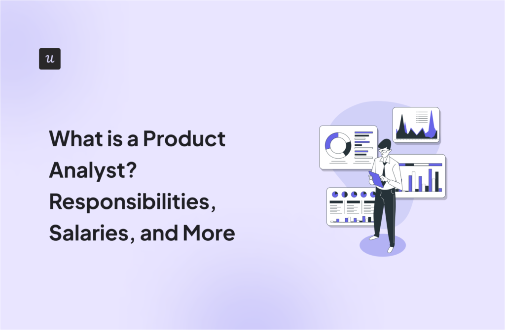 What is a Product Analyst? Responsibilities, Salaries, and More