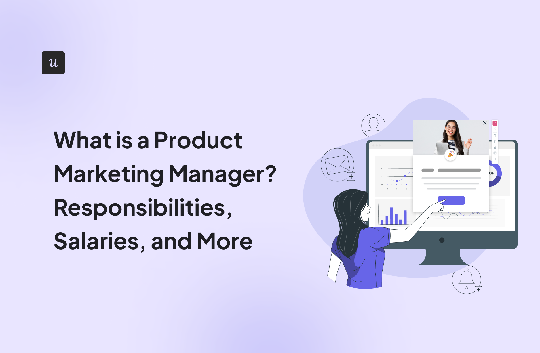 What is a Product Marketing Manager? Responsibilities, Salaries, and More