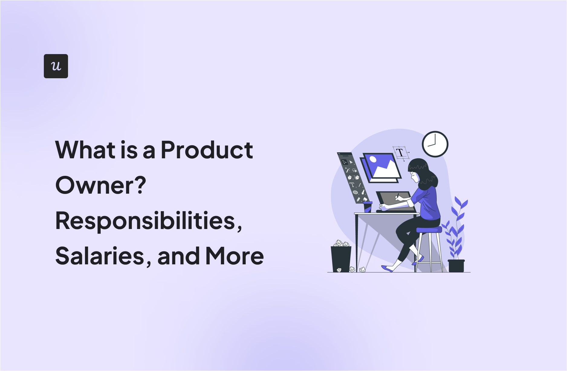What is a Product Owner? Responsibilities, Salaries, and More