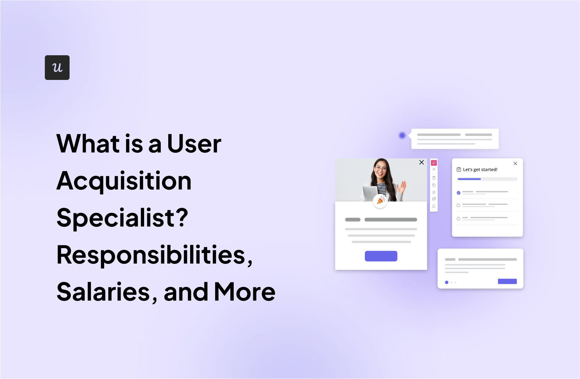 What is a User Acquisition Specialist? Responsibilities, Salaries, and More