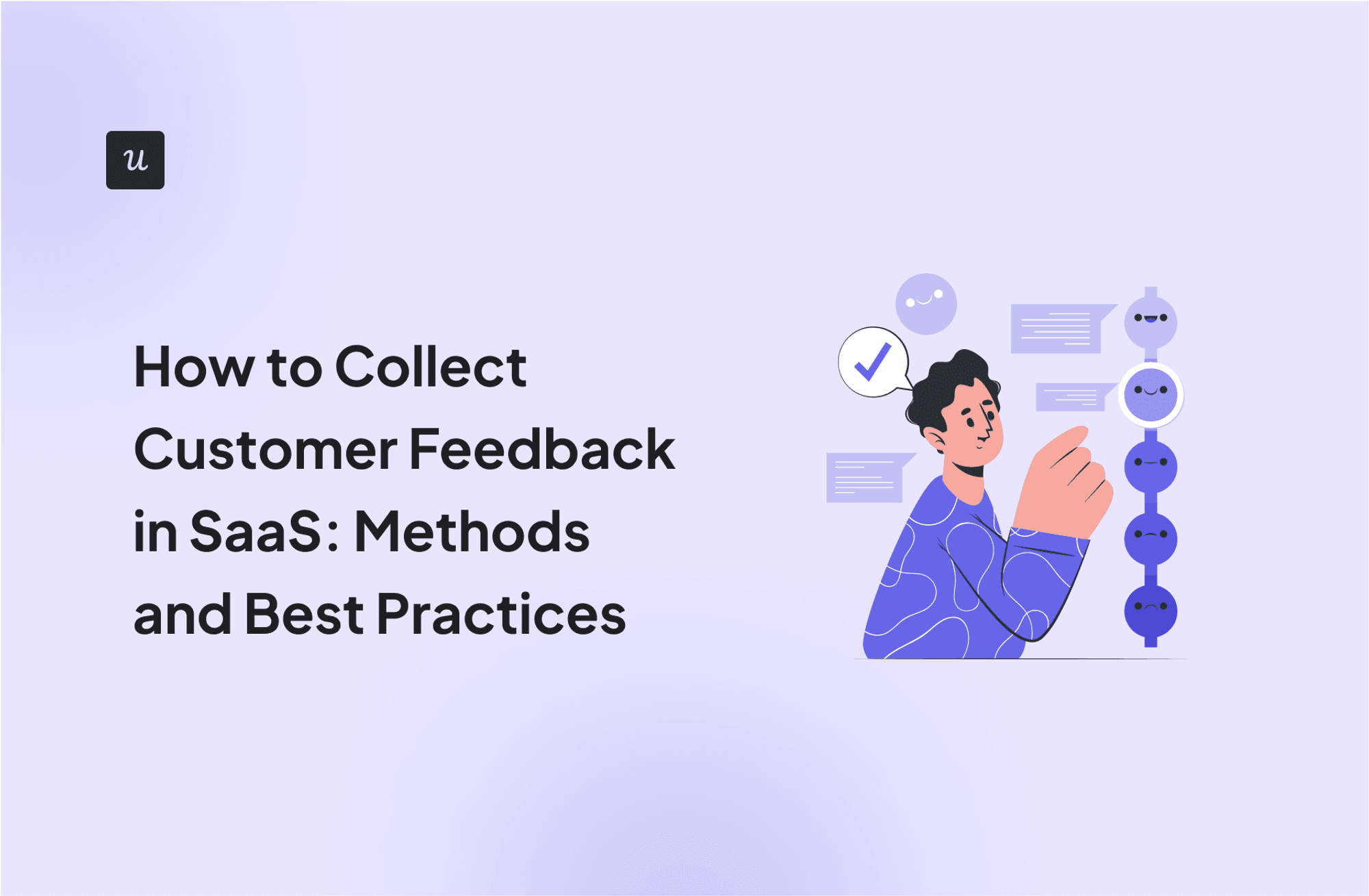 How to Collect Customer Feedback in SaaS: Methods and Best Practices cover