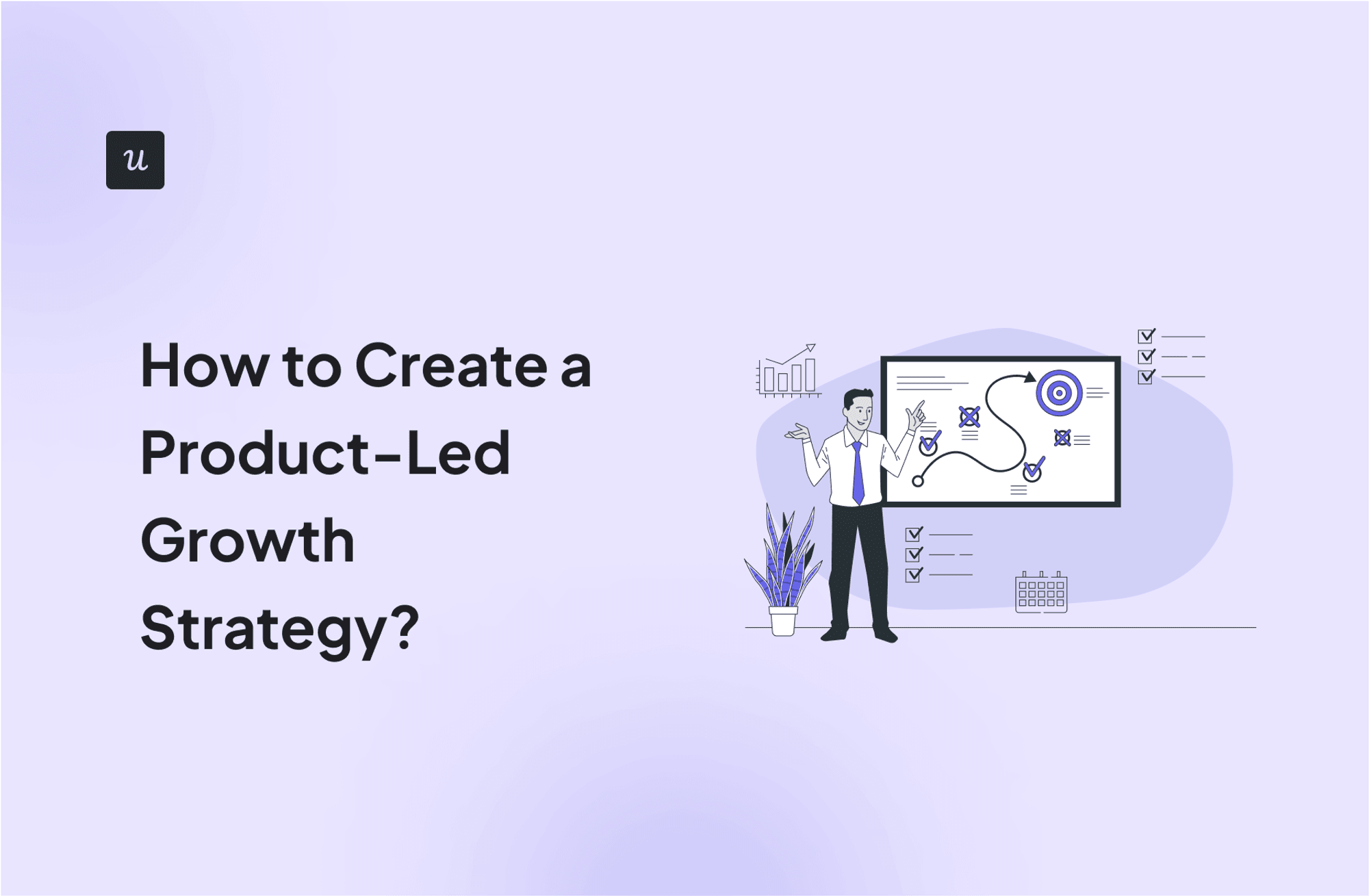 How to Create a Product-Led Growth Strategy? cover