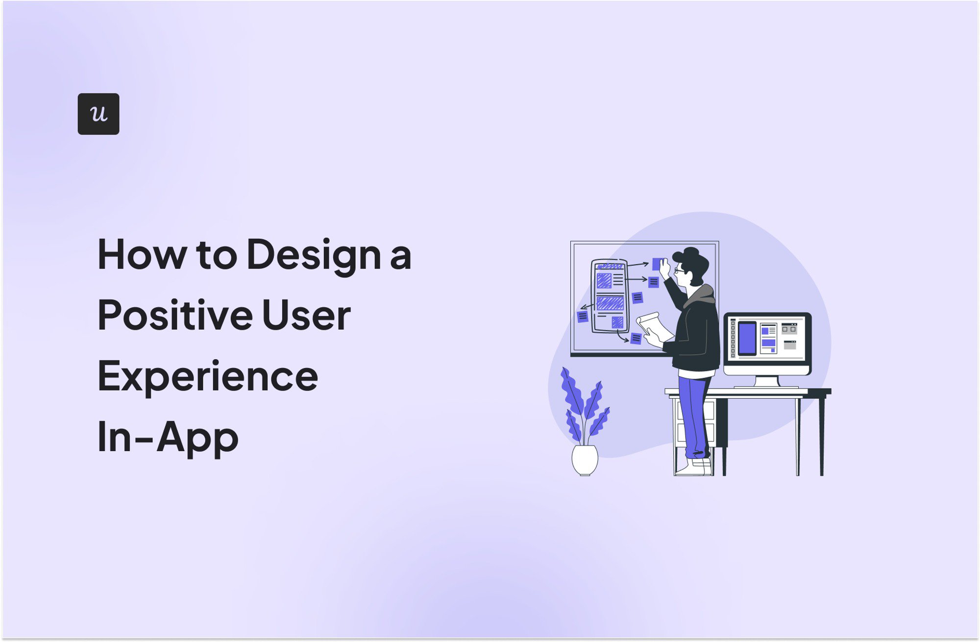 How to Design a Positive User Experience In-App cover