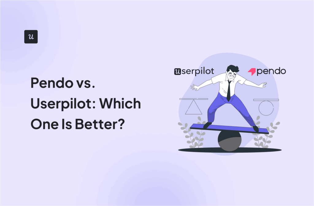 Pendo vs. Userpilot: Which One Is Better? cover