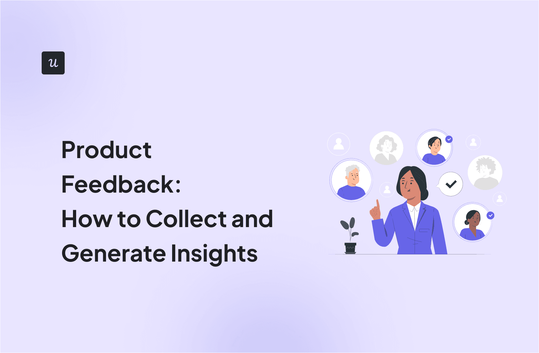 Product Feedback: How to Collect and Generate Insights cover