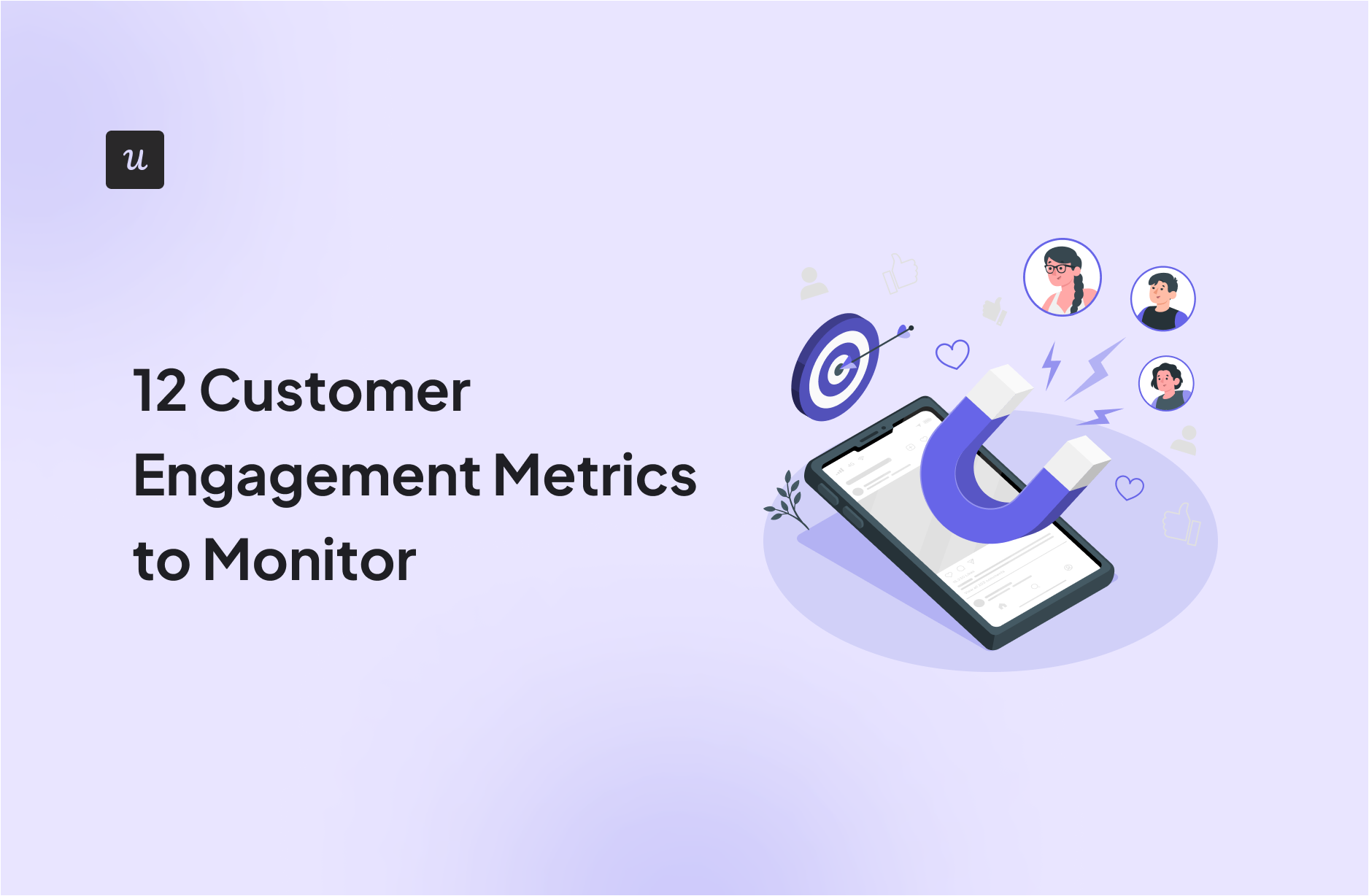 12 Customer Engagement Metrics to Monitor12 Customer Engagement Metrics to Monitor