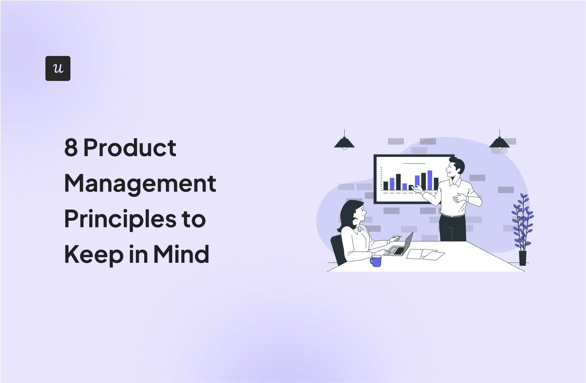 8 Product Management Principles to Keep in Mind cover