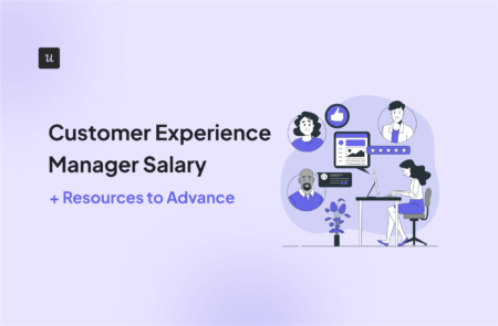 Customer Experience Manager Salary [+ Resources to Advance]