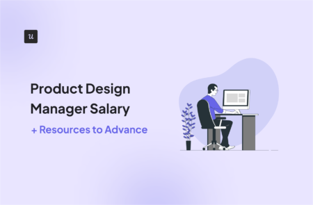 Product Design Manager Salary [+ Resources to Advance]