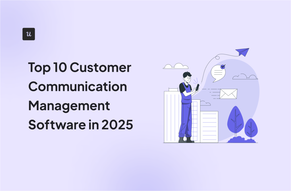 Top 10 Customer Communication Management Software