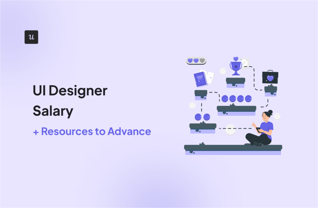 UI Designer Salary [+ Resources to Advance]