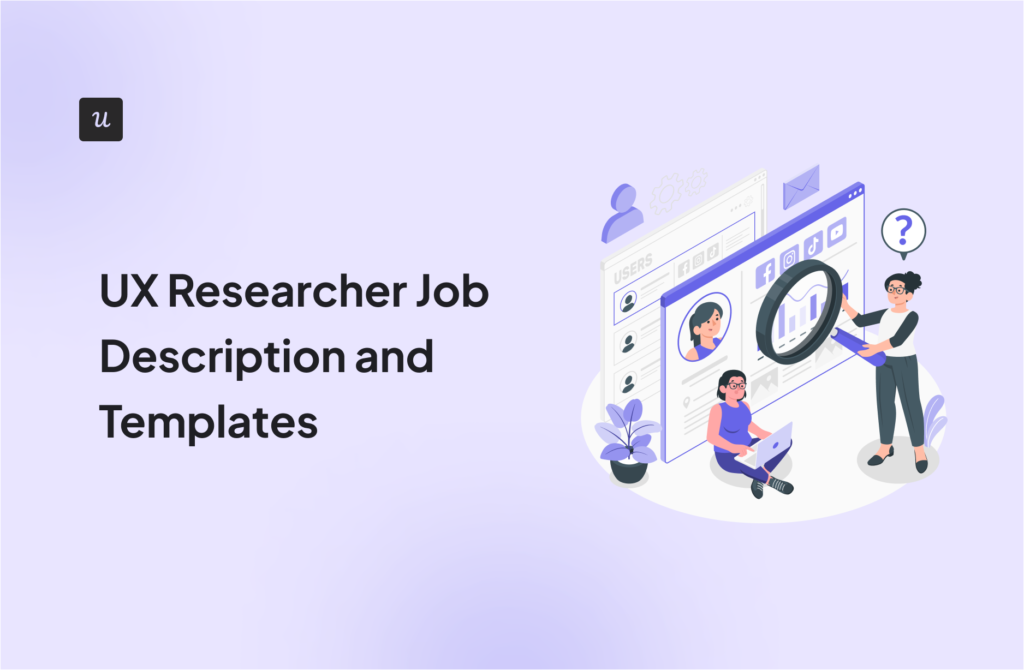 UX Researcher Job Description and Templates