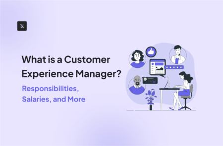 What is a Customer Experience Manager? Responsibilities, Salaries, and More