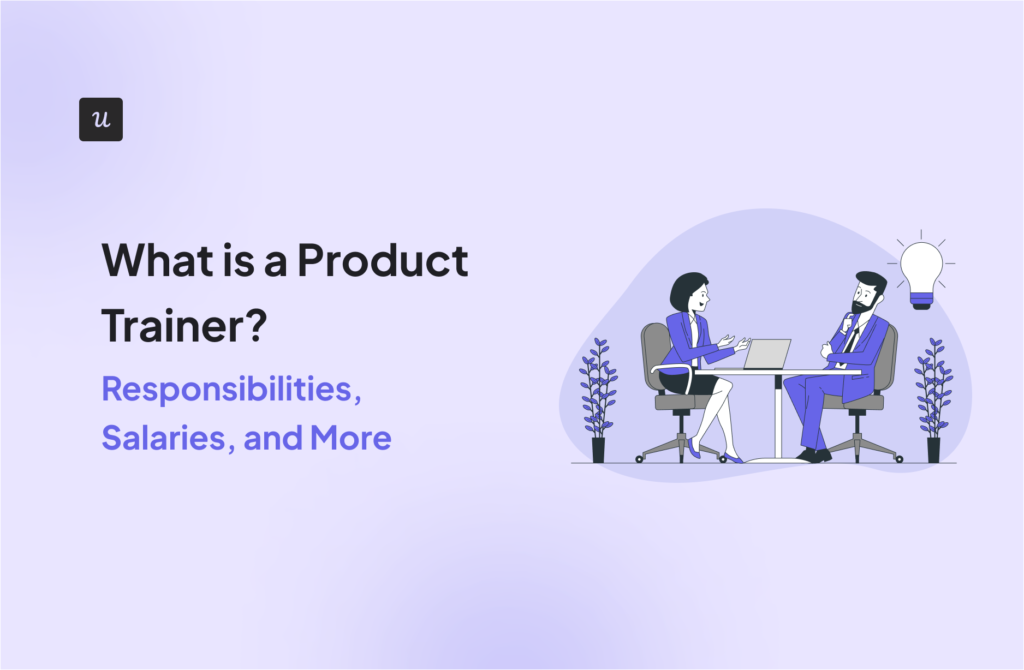 What is a Product Trainer? Responsibilities, Salaries, and More