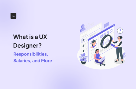 What is a UX Designer? Responsibilities, Salaries, and More