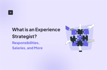 What is an Experience Strategist? Responsibilities, Salaries, and More