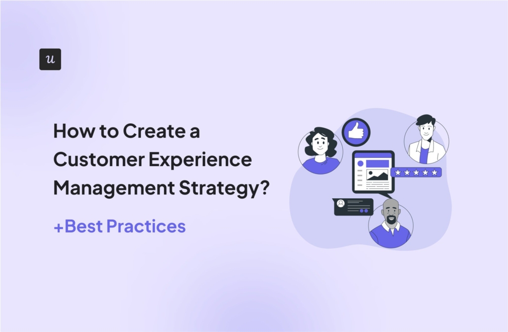 How to Create a Customer Experience Management Strategy? (+Best Practices) cover