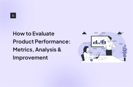 How to Evaluate Product Performance: Metrics, Analysis & Improvement cover