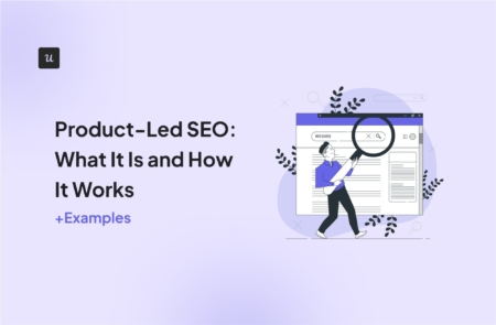 Product-Led SEO: What It Is and How It Works (+Examples) cover