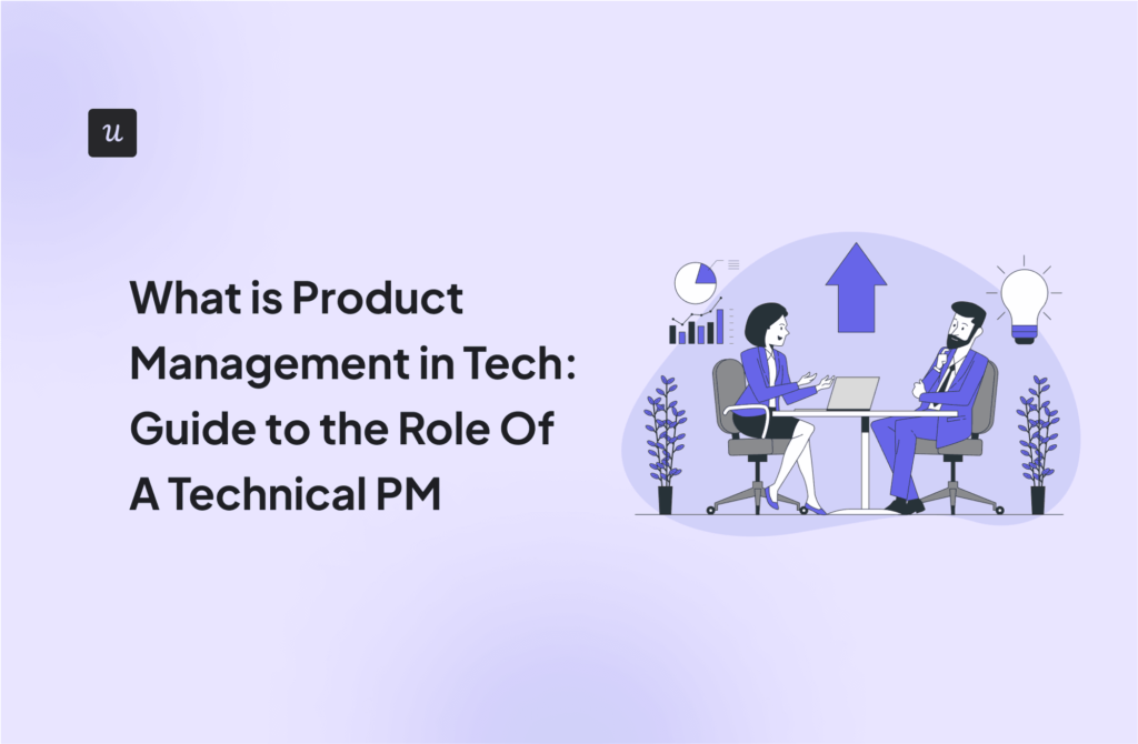 What is Product Management in Tech: Guide to the Role Of A Technical PM cover