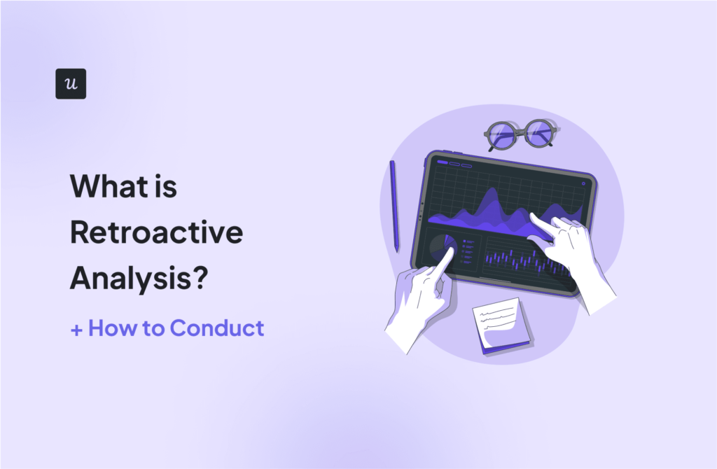 What is Retroactive Analysis? [+ How to Conduct] cover