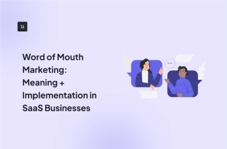 Word of Mouth Marketing: Meaning + Implementation in SaaS Businesses cover