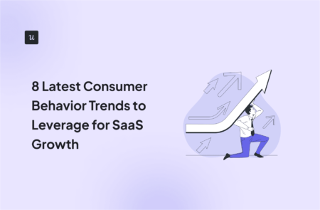 8 Latest Consumer Behavior Trends to Leverage for SaaS Growth cover