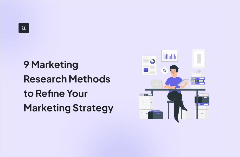 9 Marketing Research Methods to Refine Your Marketing Strategy cover