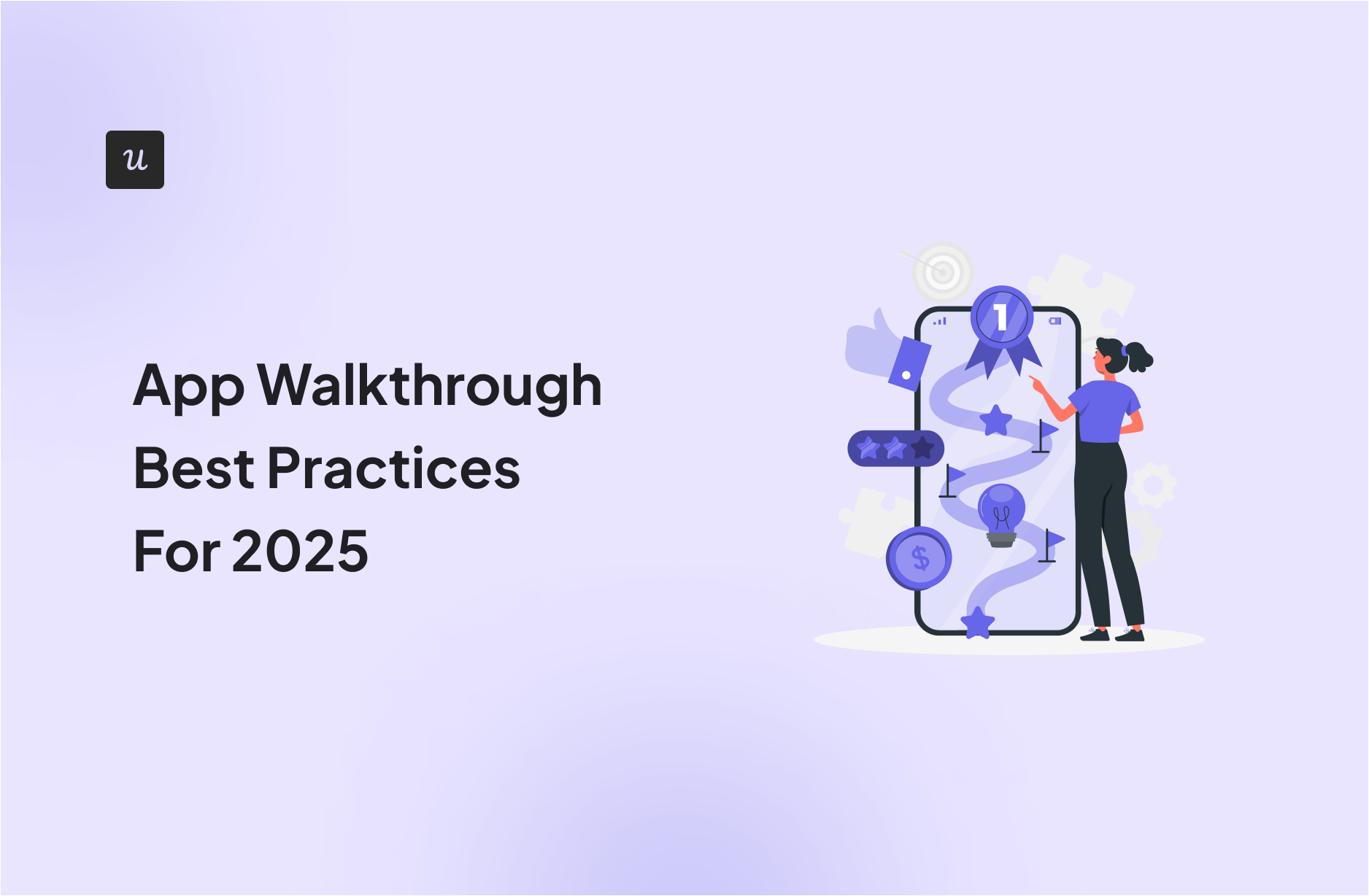 App Walkthrough Best Practices For 2025