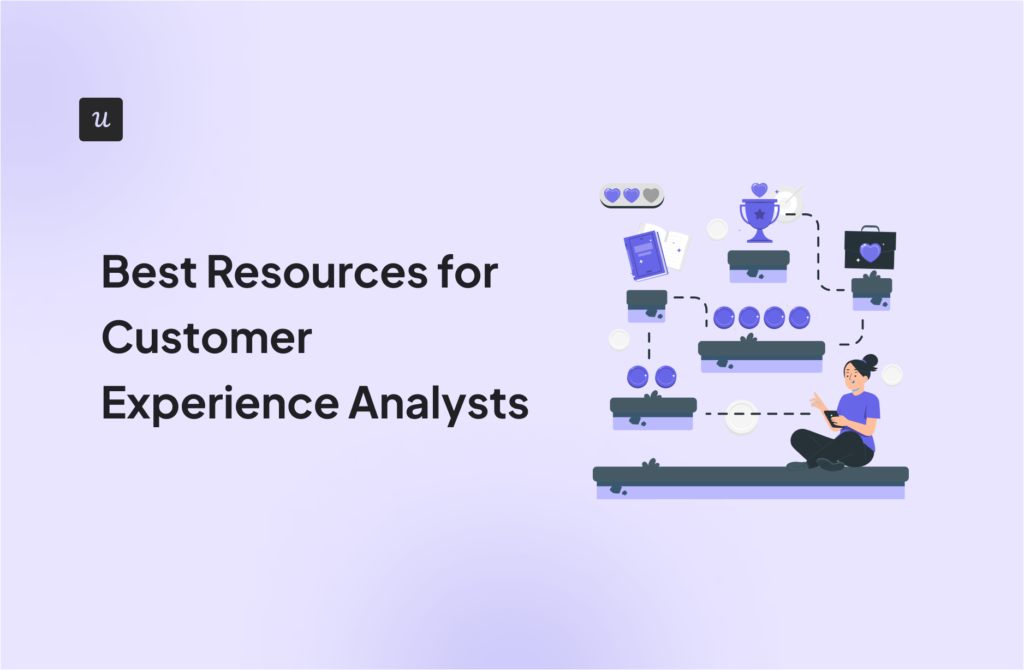 Best Resources for Customer Experience Analysts