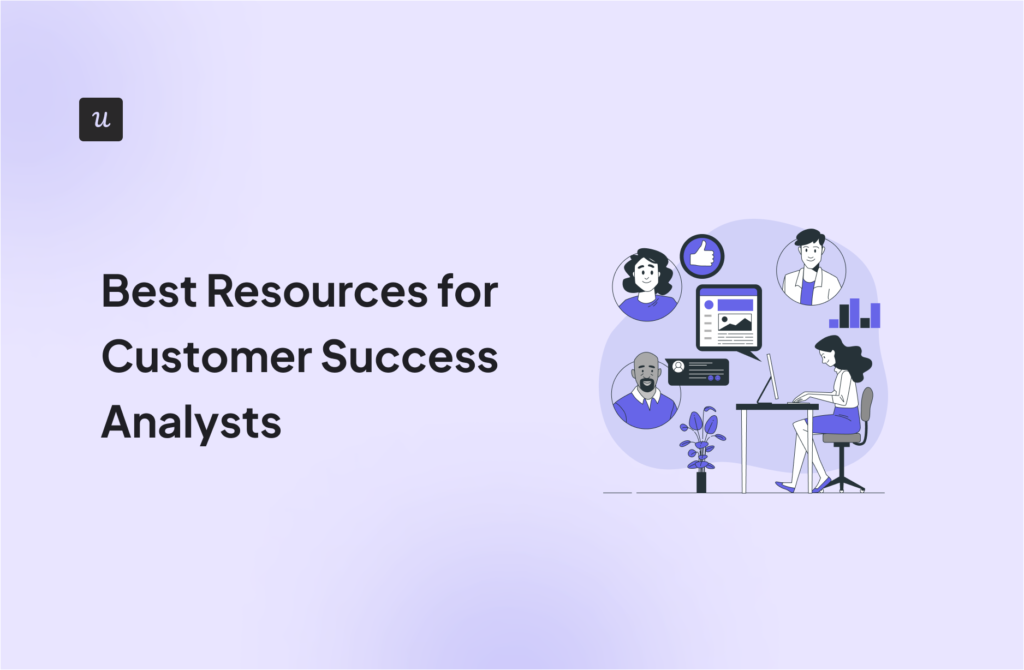 Best Resources for Customer Success Analysts