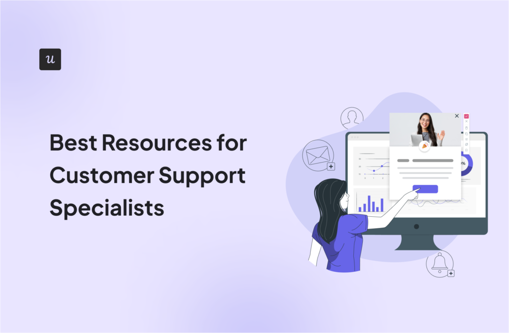 Best Resources for Customer Support Specialists