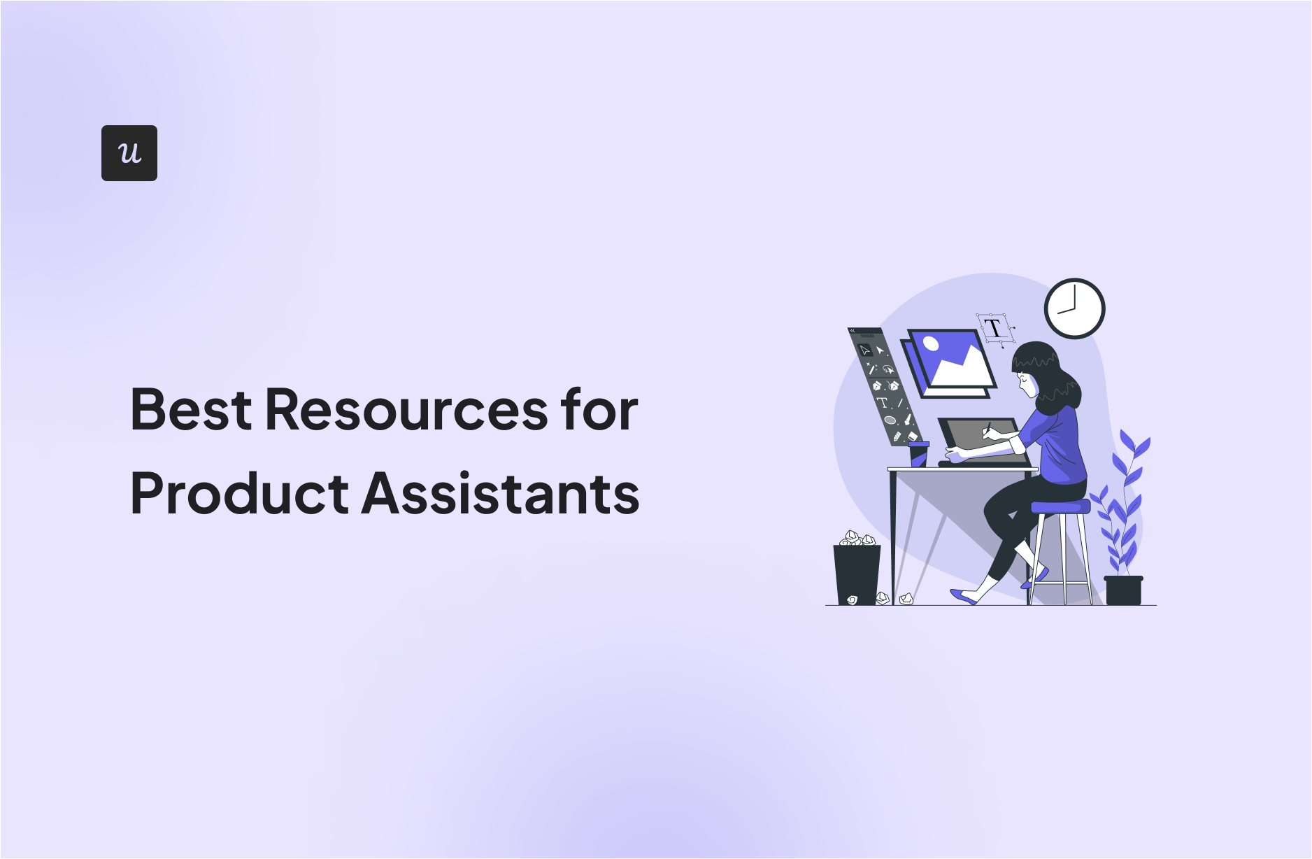 Best Resources for Product Assistants