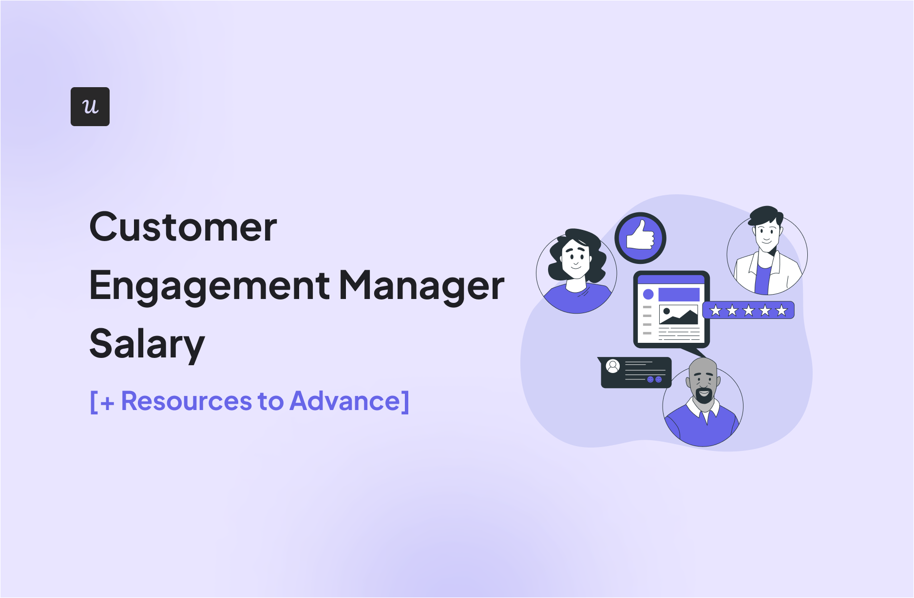 Customer Engagement Manager Salary [+ Resources to Advance]